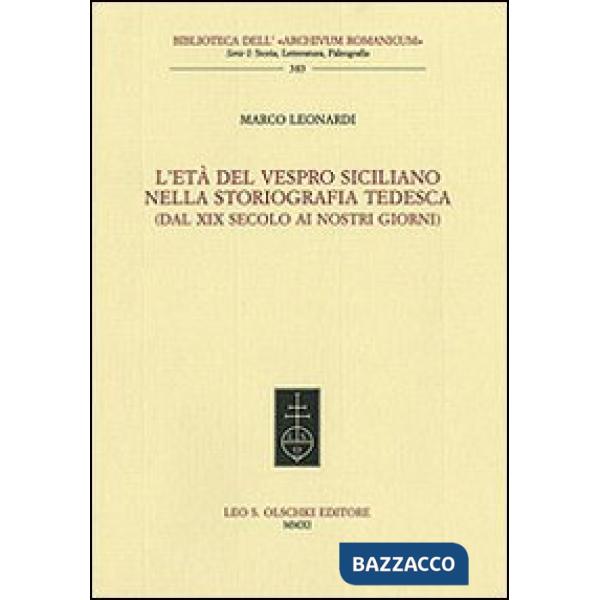 Età del Vespro siciliano nella storiografia tedesca (dal XIX secolo ai nostri giorni) (L')
