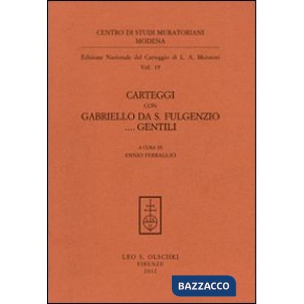 Carteggi con Gabriello da S. Fulgenzio... Gentili