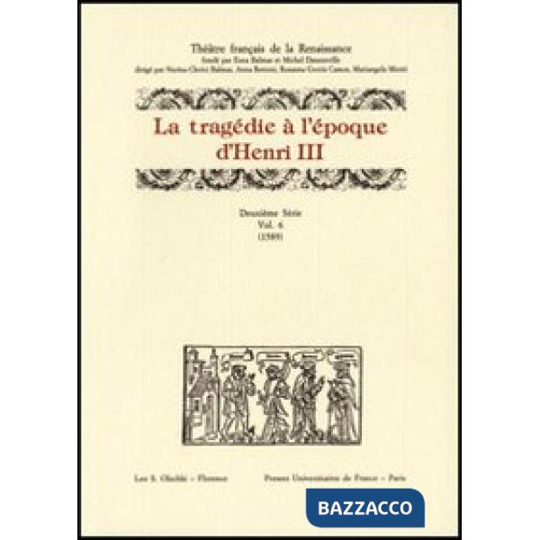 Tragédie à l'époque d'Henri III. 2ª serie (La). Vol. 6: 1589