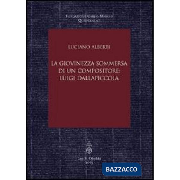 Giovinezza sommersa di un compositore. Luigi Dallapiccola (La)