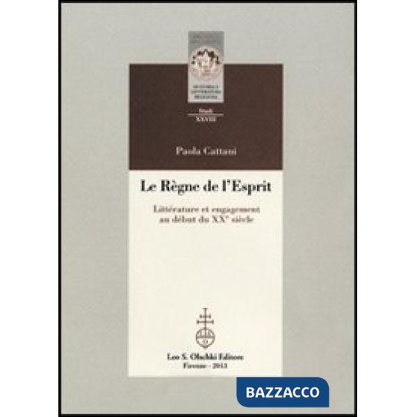 Règne de l'esprit. Littérature et engagement au début du XXe siècle (Le)