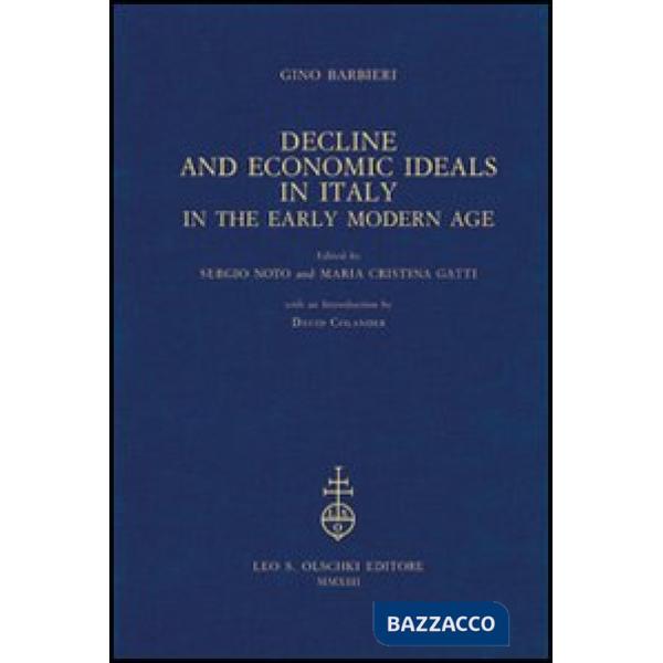 Decline and Economic Ideals in Italy in the early modern age