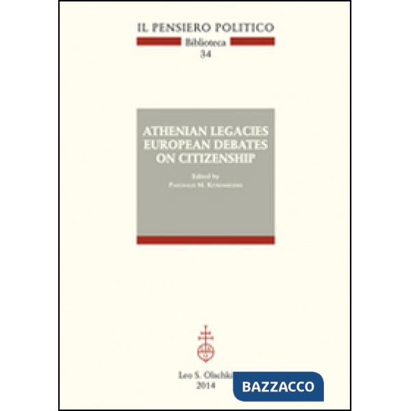 Athenian legacies. European debates on citizenship