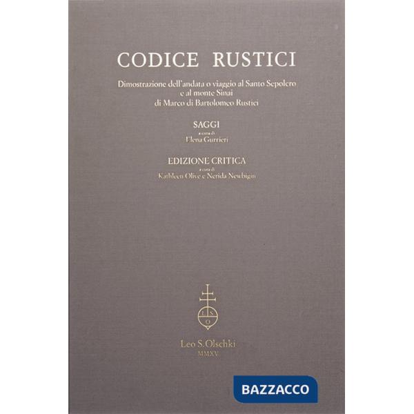 Codice Rustici. Vol. 2: Saggi ed edizione critica