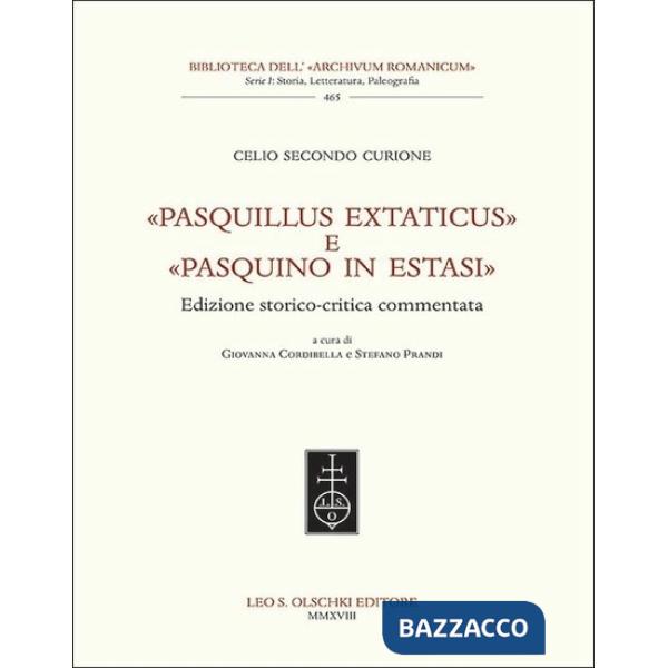 «Pasquillus extaticus» e «Pasquino in estasi». Ediz. italiana e inglese