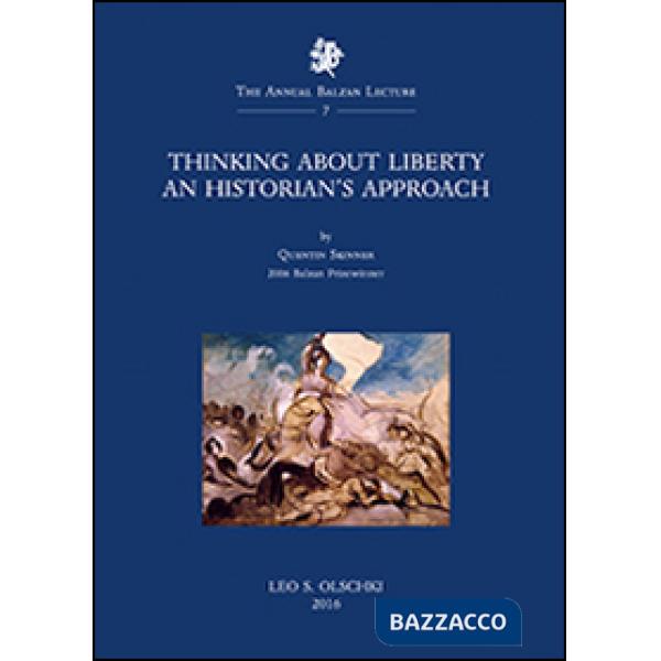 Thinking about liberty. An historian's approach