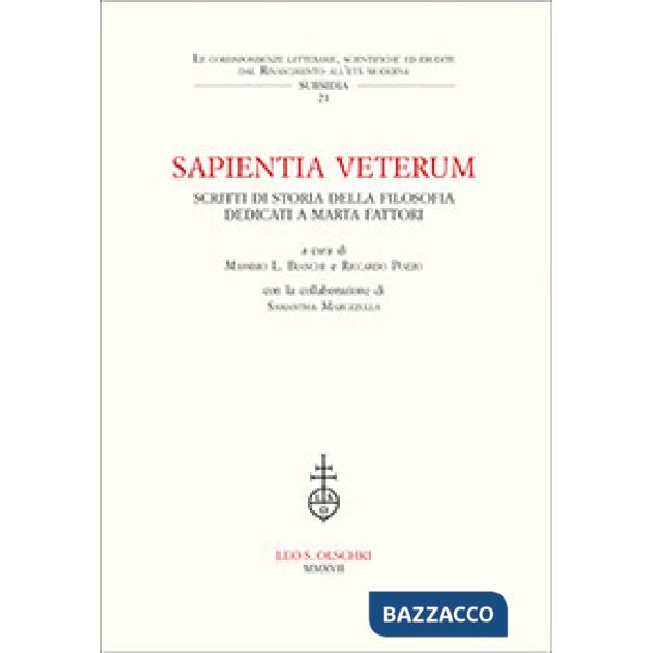 Sapientia veterum. Studi di storia della filosofia dedicati a Marta Fattori