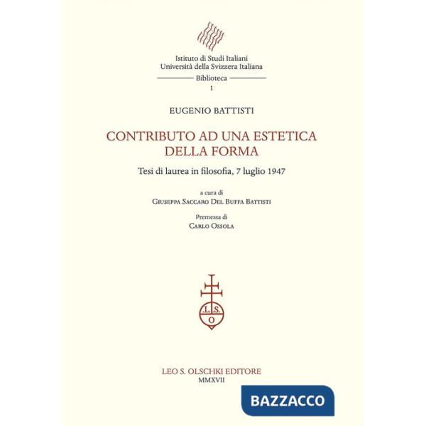 Contributo ad una estetica della forma. Tesi di laurea in filosofia, 7 luglio 1947