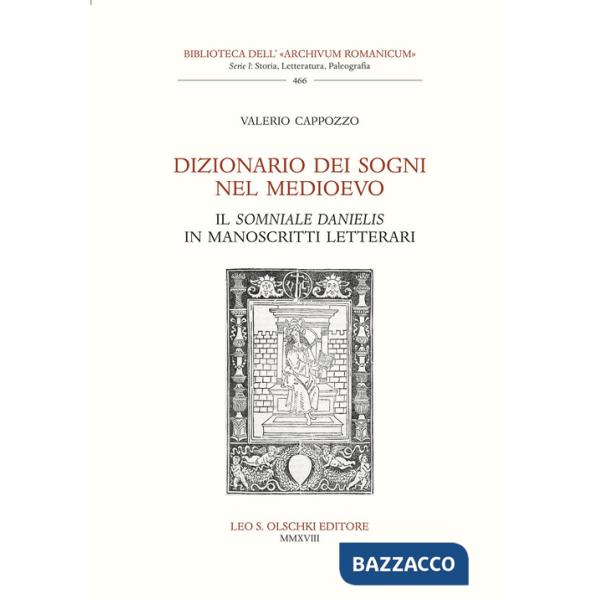 Dizionario dei sogni nel Medioevo. Il «Somniale Danielis» in manoscritti letterari