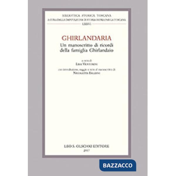 Ghirlandaria. Un manoscritto di ricordi della famiglia Ghirlandaio