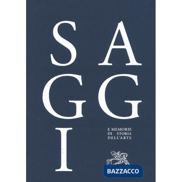 Saggi e memorie di storia dell'arte. Vol. 39