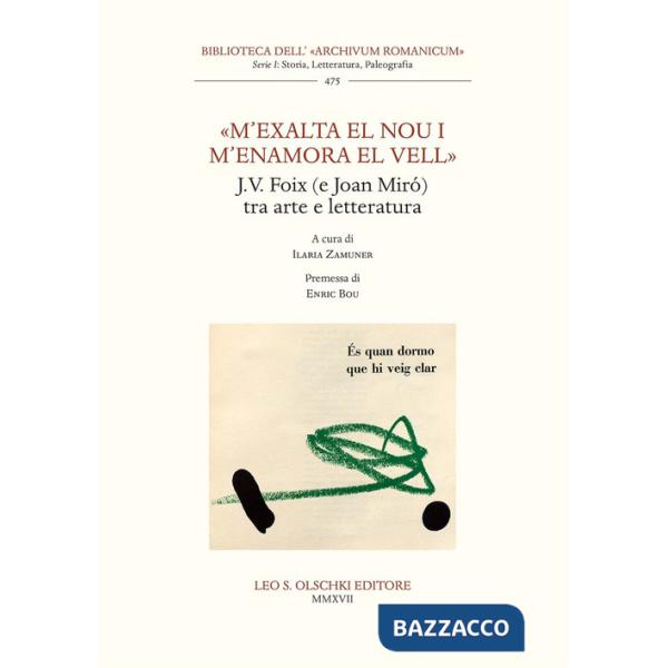 «M'exalta el nou i m'enamora el vell». J.V. Foix (e Joan Mirò) tra arte e letteratura