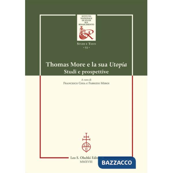 Thomas More e la sua Utopia. Studi e ricerche