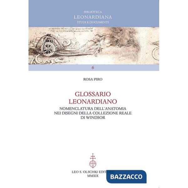 Glossario leonardiano. Nomenclatura dell'anatomia nei disegni della Collezione Reale di Windsor