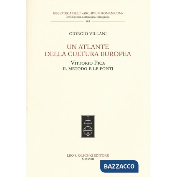 Atlante della cultura europea. Vittorio Pica. Il metodo e le fonti (Un)