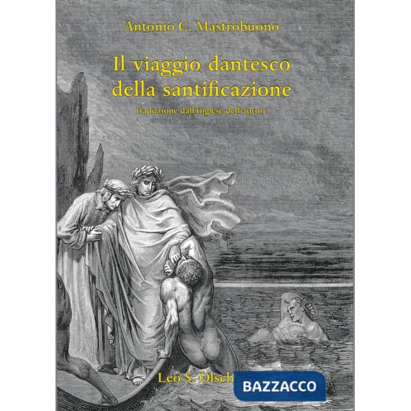 Viaggio dantesco della santificazione (Il)
