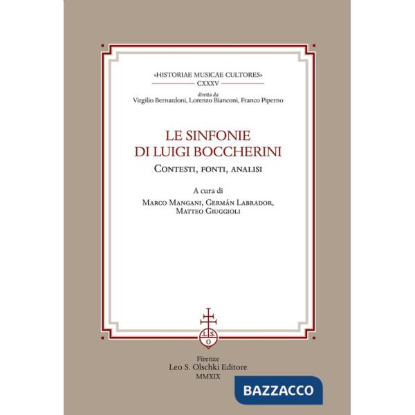 Sinfonie di Luigi Boccherini. Contesti, fonti, analisi. Ediz. multilingue (Le)