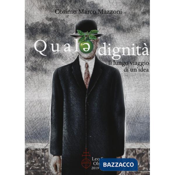 Quale dignità. Il lungo viaggio di un'idea
