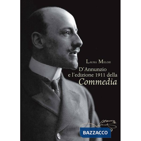 D'Annunzio e l'edizione 1911 della Commedia
