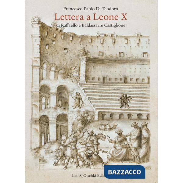 Lettera a Leone X di Raffaelo e Baldassarre Castiglione