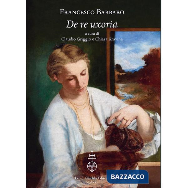 De re uxoria. Ediz. italiana e latina