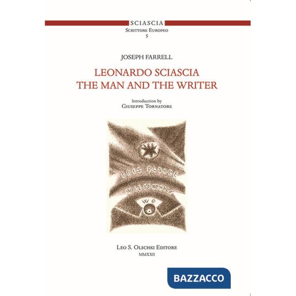 Leonardo Sciascia. The man and the writer