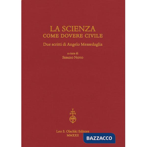 Scienza come dovere civile. Due scritti di Angelo Messedaglia (La)