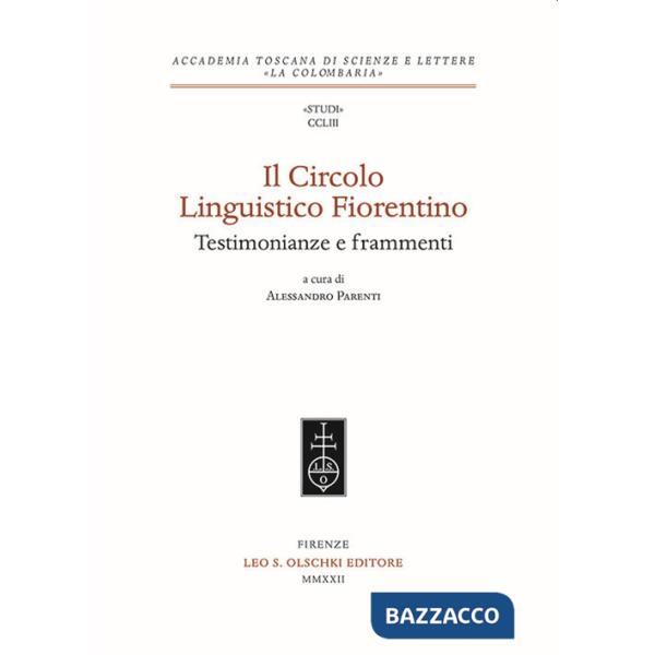 Circolo Linguistico Fiorentino. Testimonianze e frammenti (Il)