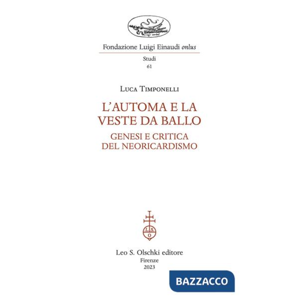 Automa e la veste da ballo. Genesi e critica del Neoricardismo (L')