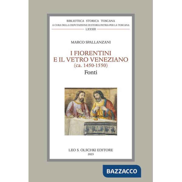 Fiorentini e il vetro veneziano. (ca. 1450-1550). Fonti (I)