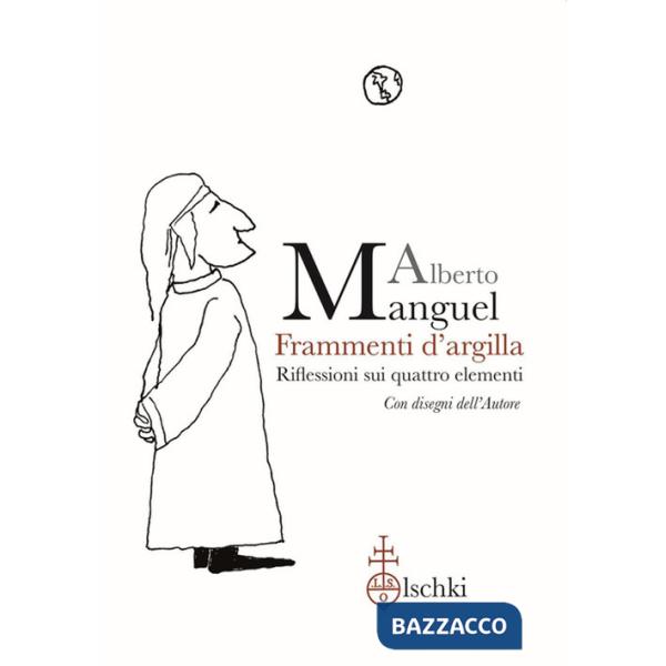 Frammenti d'argilla. Riflessioni sui quattro elementi. Ediz. illustrata