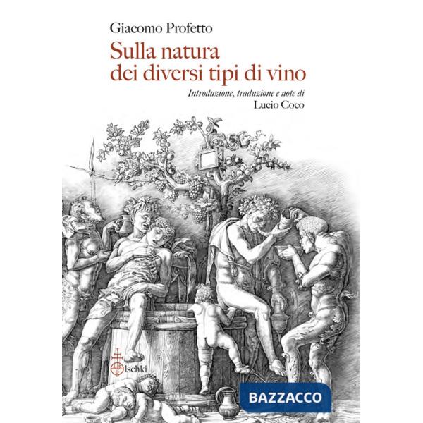 Sulla natura dei diversi tipi di vino. De diversorum vini generum natura