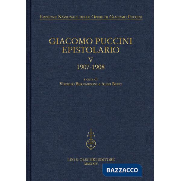 Giacomo Puccini. Epistolario. Vol. 5: 1907-1908