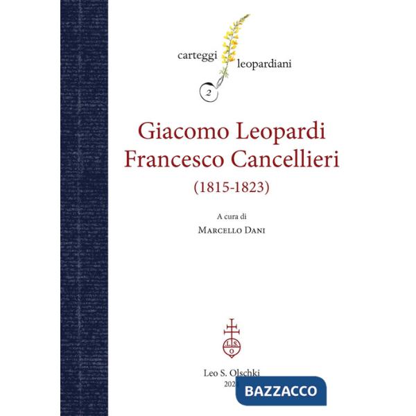 Carteggio Giacomo Leopardi - Francesco Cancellieri (1815-1823)