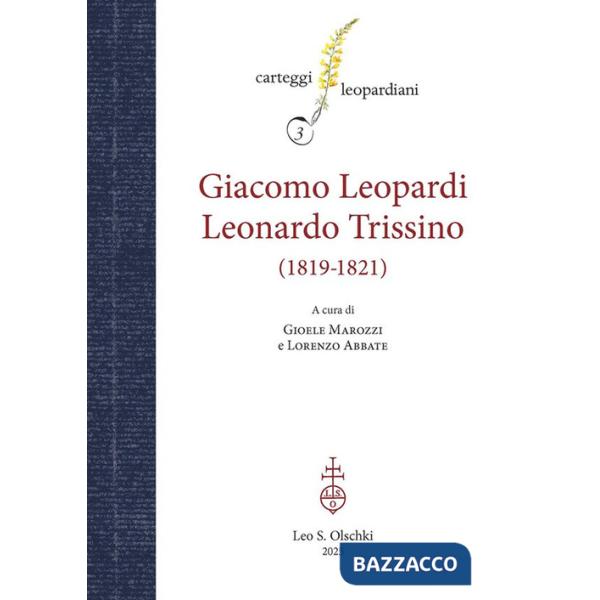 Carteggio Giacomo Leopardi - Leonardo Trissino (1819-1821)