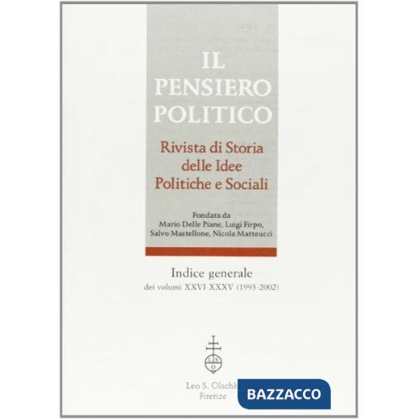 Pensiero politico. Indice generale dei volumi 26-35 (1993-2002) (Il)