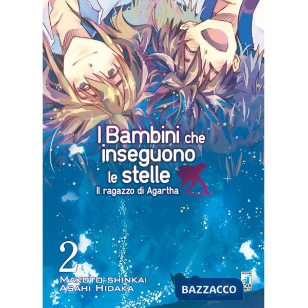 Ragazzo di Agartha. I bambini che inseguono le stelle (Il). Vol. 2