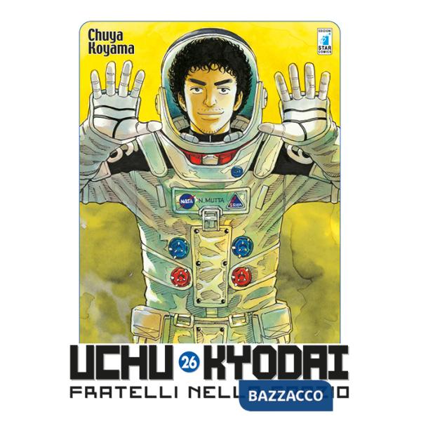 Uchu Kyodai. Fratelli nello spazio. Vol. 26