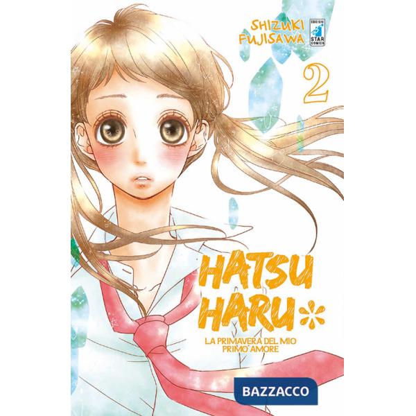 Hatsu Haru. La primavera del mio primo amore. Vol. 2