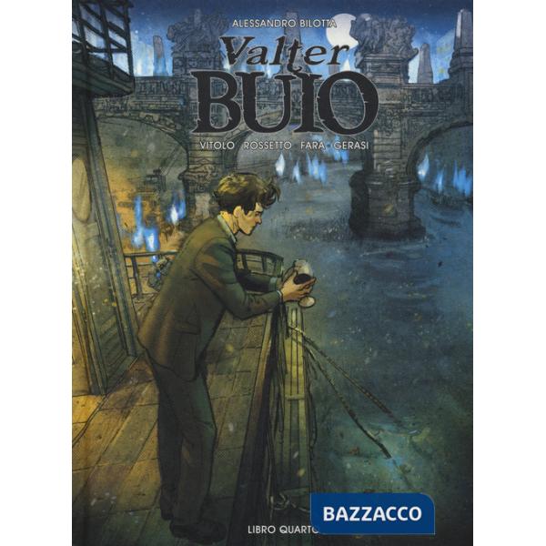 Valter Buio. Vol. 4