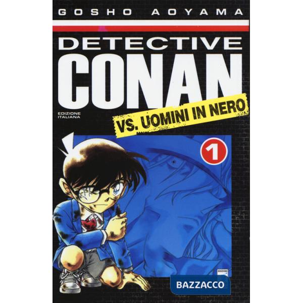 Detective Conan vs Uomini in nero. Vol. 1
