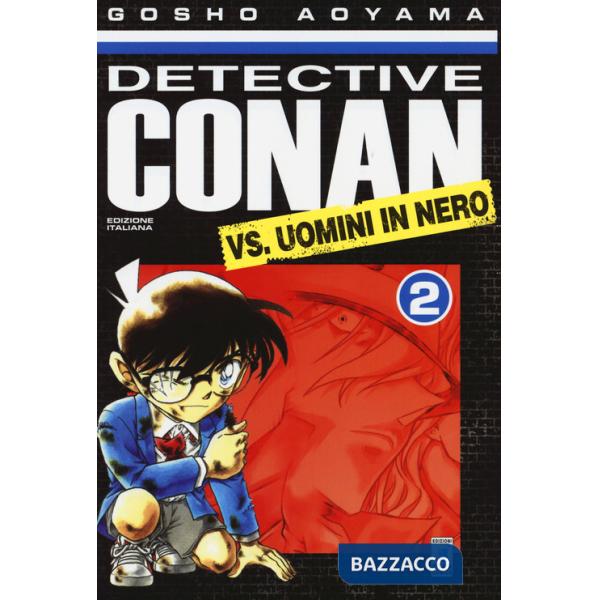 Detective Conan vs uomini in nero. Vol. 2