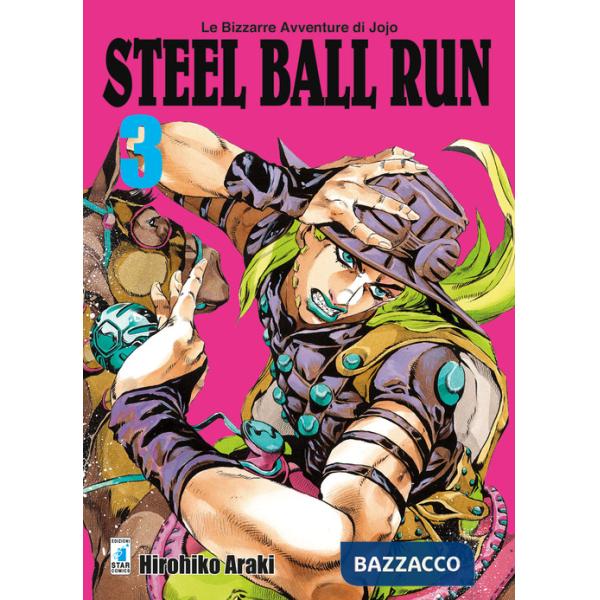 Steel ball run. Le bizzarre avventure di Jojo. Vol. 3