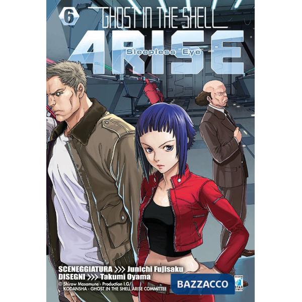Ghost in the shell. Arise. Sleepless eye. Vol. 6