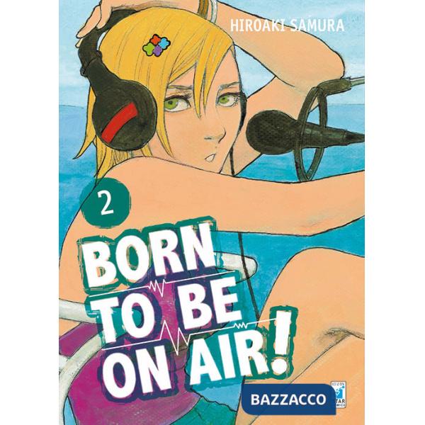 Born to be on air!. Vol. 2