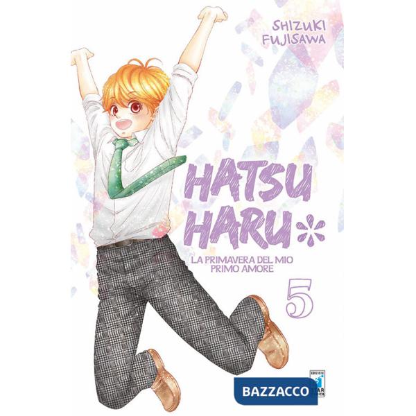 Hatsu Haru. La primavera del mio primo amore. Vol. 5