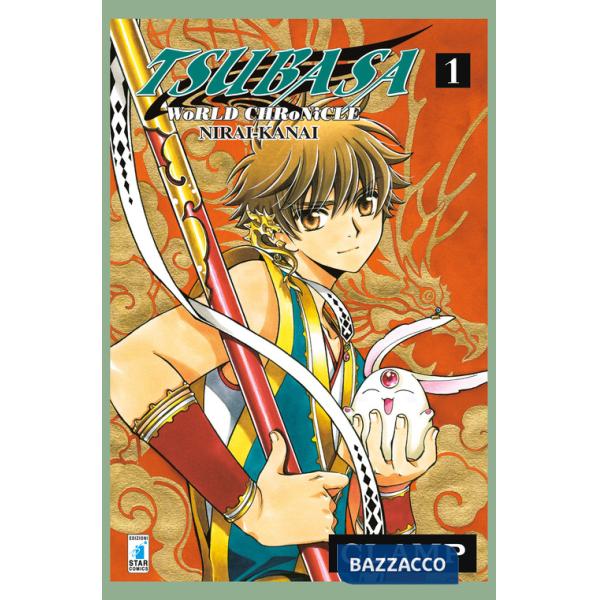 Tsubasa world chronicle: Nirai-Kanai. Vol. 1