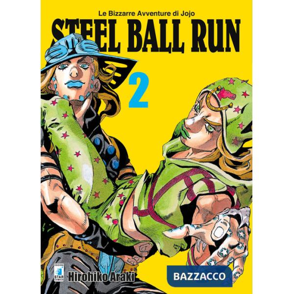 Steel ball run. Le bizzarre avventure di Jojo. Vol. 2