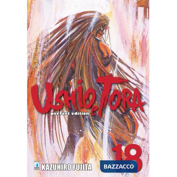 Ushio e Tora. Perfect edition. Vol. 18