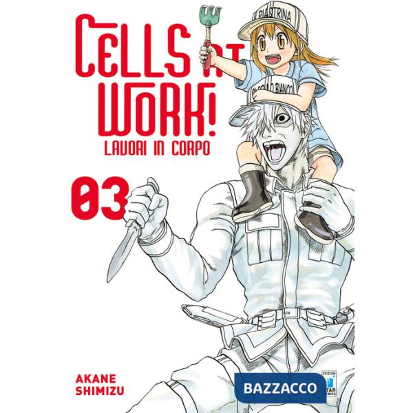 Cells at work! Lavori in corpo. Vol. 3